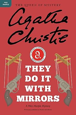 They Do It with Mirrors
by Agatha Christie