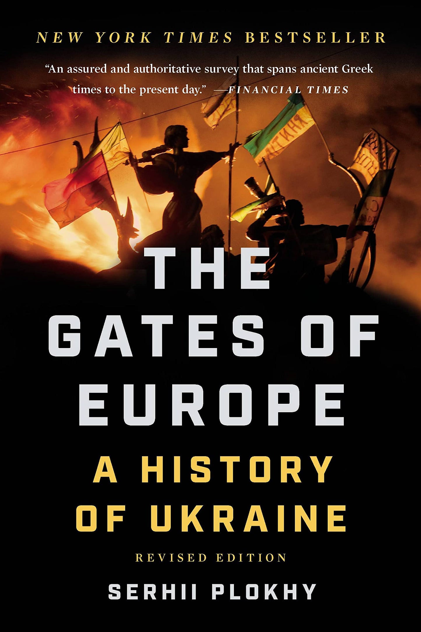 The Gates of Europe: A History of Ukraine
by Serhii Plokhy