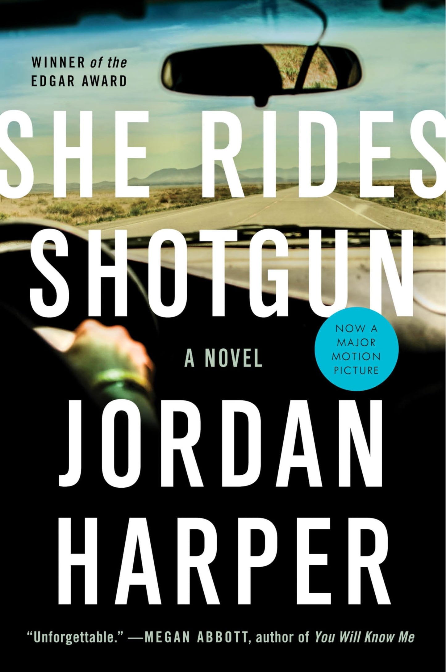 She Rides Shotgun: An Edgar Award Winner - Soon to be a Major Motion Picture Starring Taron Egerton
by Jordan Harper