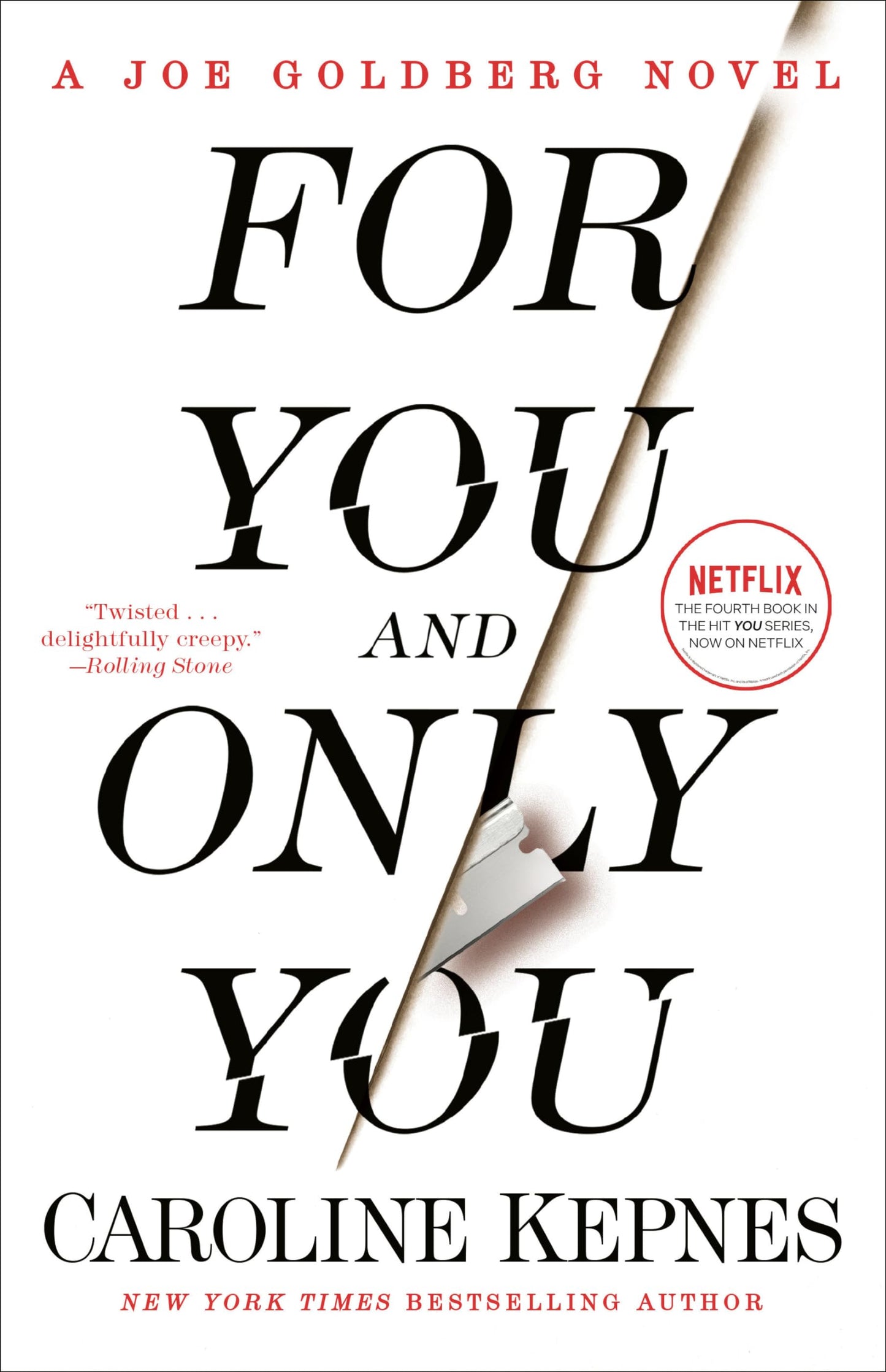 For You and Only You: A Joe Goldberg Novel by Caroline Kepnes