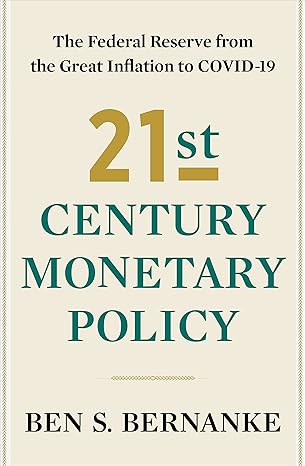 21st Century Monetary Policy
by Ben Bernanke