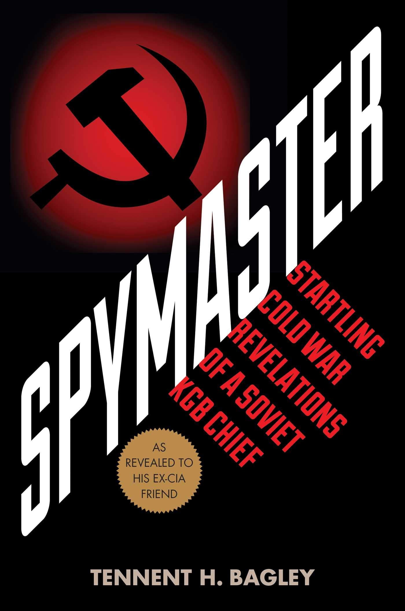 Spymaster
by Tennent H. Bagley