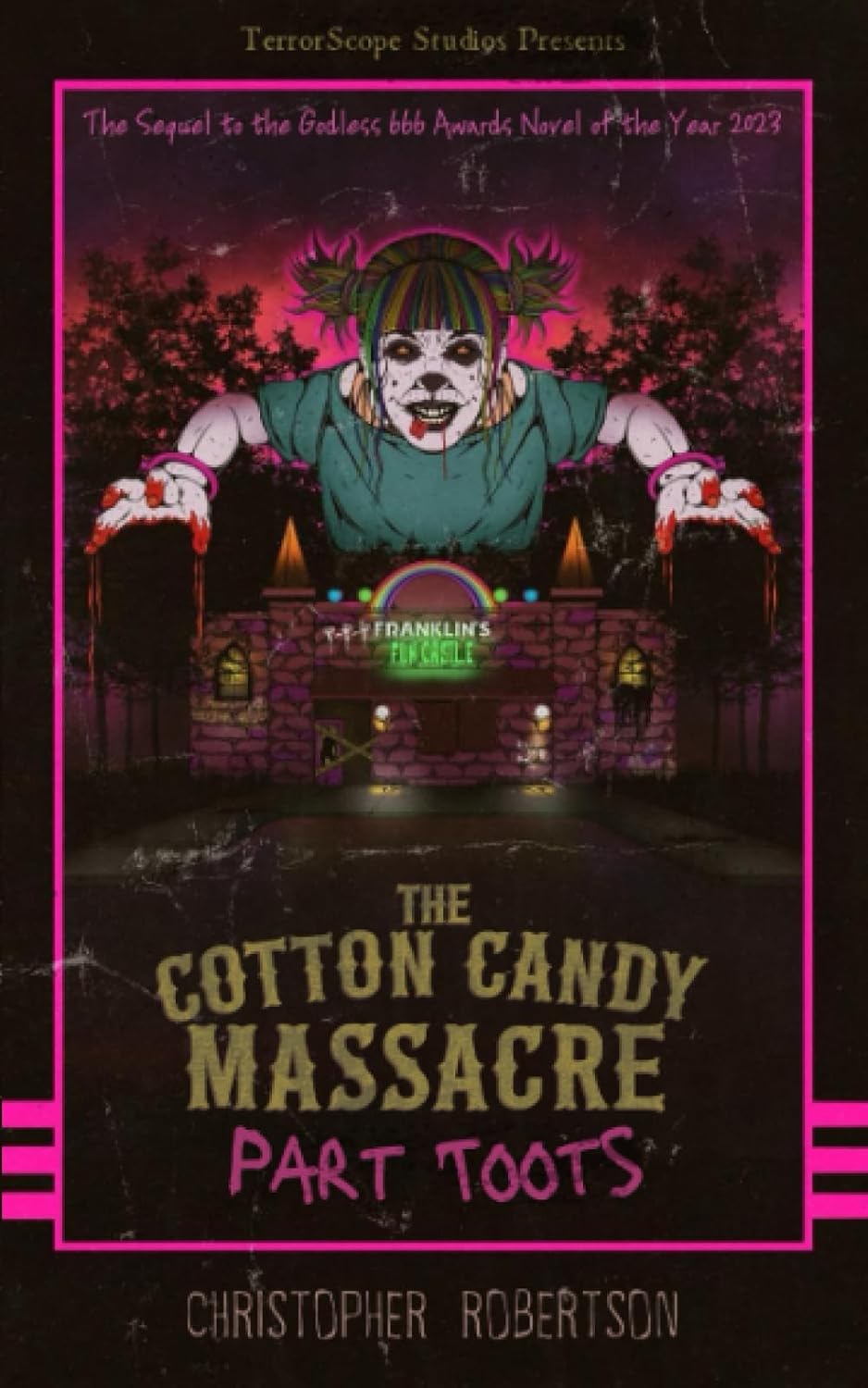 The Cotton Candy Massacre: Part Toots