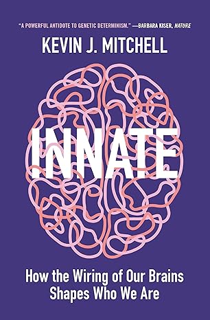 Innate
by Kevin Mitchell