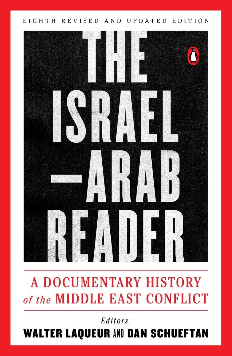 The Israel-Arab Reader
by Walter Laqueur