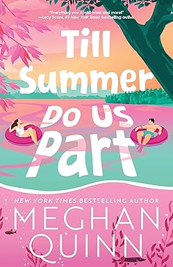Till Summer Do Us Part
by Meghan Quinn