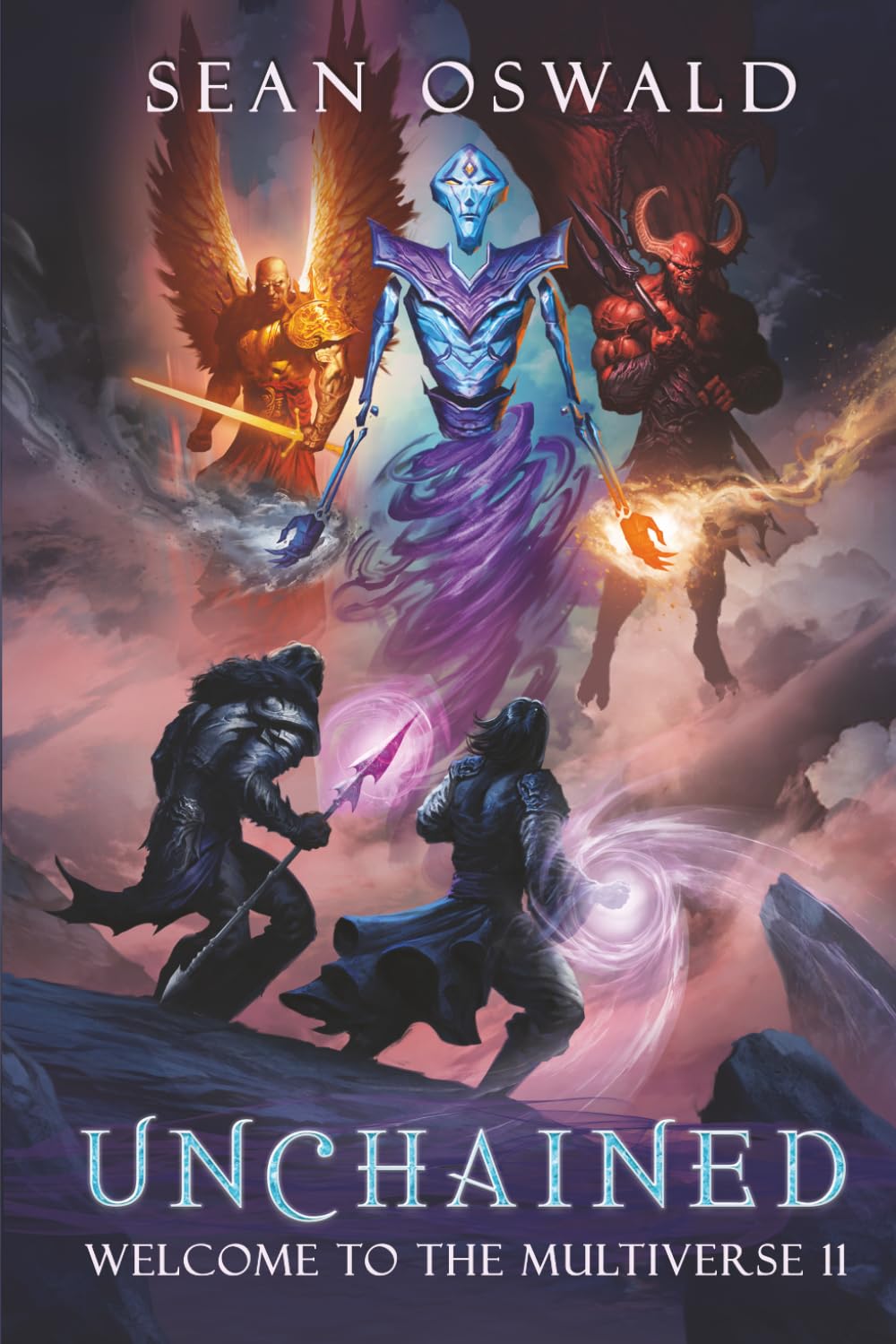 Unchained: A Litrpg Apocalypse (Welcome to the Multiverse) by Sean Oswald ,