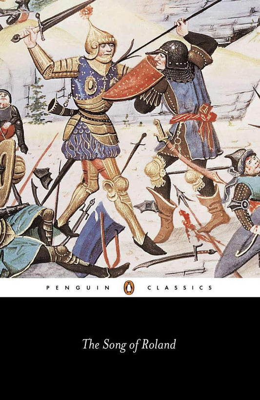 The Song of Roland (Penguin Classics) 
by Anonymous