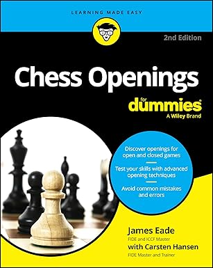 Chess Openings For Dummies
by James Eade