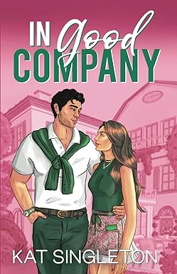 In Good Company
by Kat Singleton