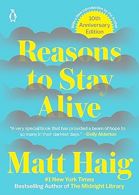 Reasons to Stay Alive
by Matt Haig
