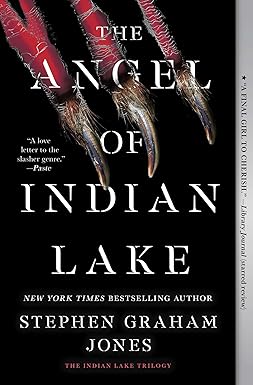 The Angel of Indian Lake
by Stephen Graham Jones