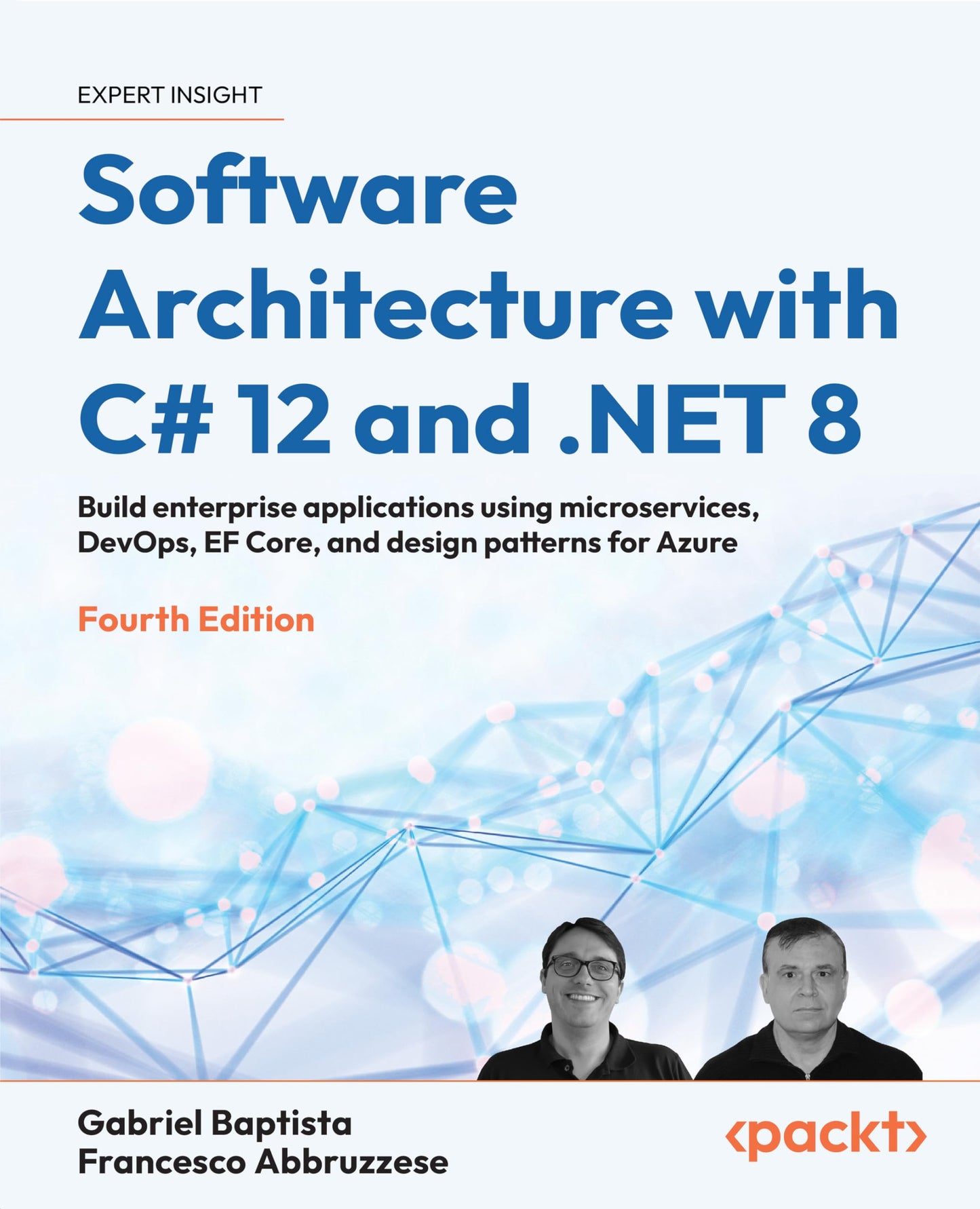 Software Architecture with C# 12 and .NET 8
by Gabriel Baptista