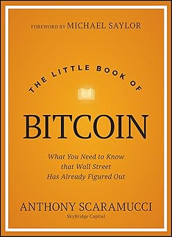 The Little Book of Bitcoin
by Anthony Scaramucci