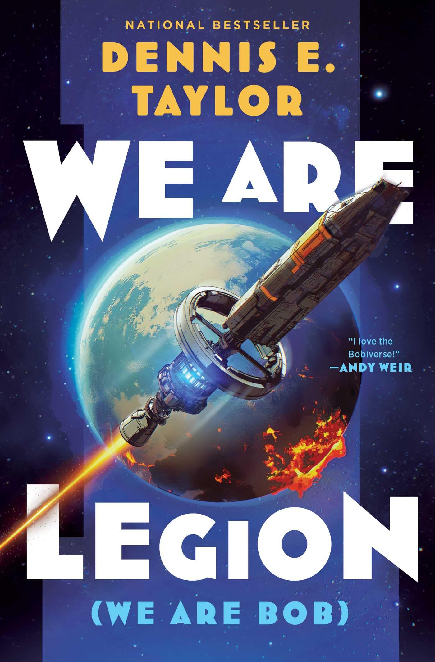 We Are Legion (We Are Bob): Bobiverse: Book 1 by Dennis E. Taylor