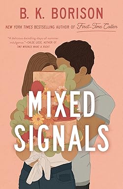 Mixed Signals
by B.K. Borison
