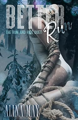 Better Run
by Alina May