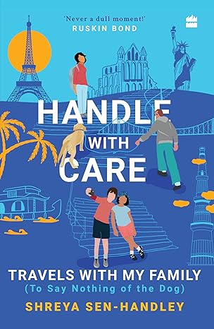 Handle with Care
by Shreya Sen-Handley