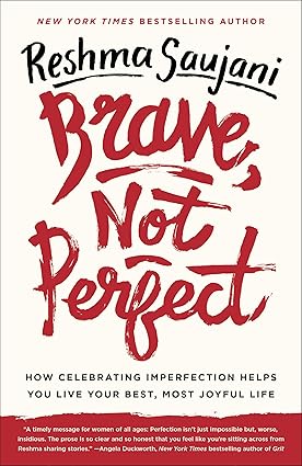 Brave, Not Perfect
by Reshma Saujani