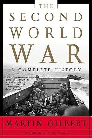 The Second World War: A Complete History
by Martin Gilbert
