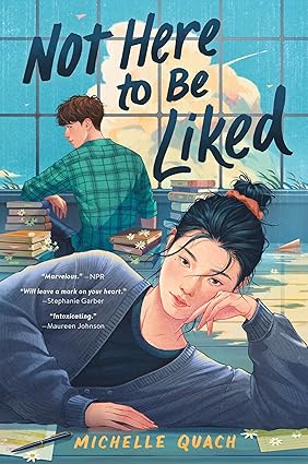 Not Here to Be Liked
by Michelle Quach