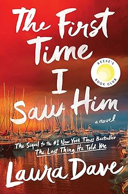 The First Time I Saw Him
by Laura Dave