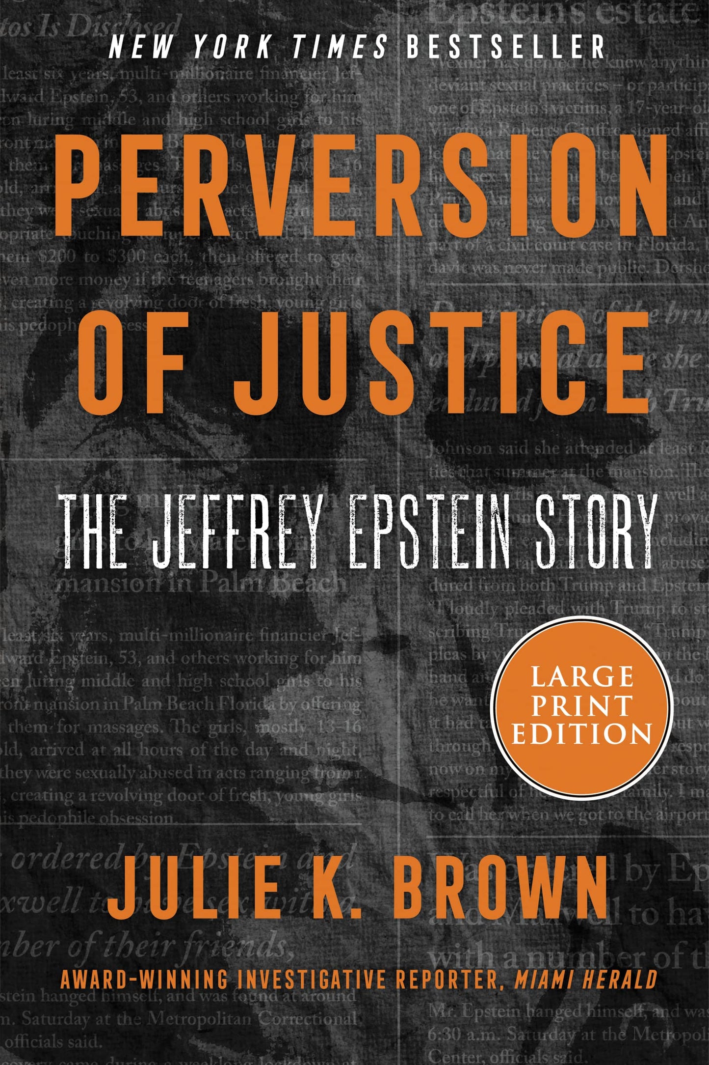 Perversion of Justice
by Julie K. Brown