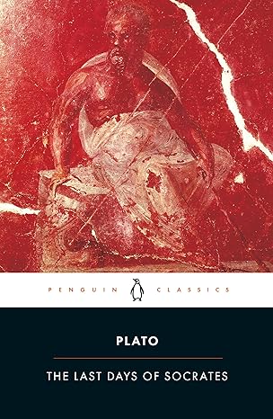 The Last Days of Socrates
by Plato