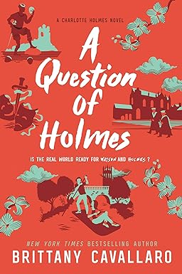 A Question of Holmes
by Brittany Cavallaro