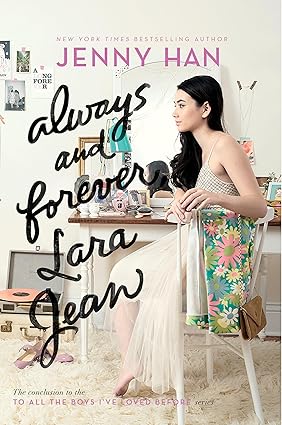 Always and Forever, Lara Jean
by Jenny Han