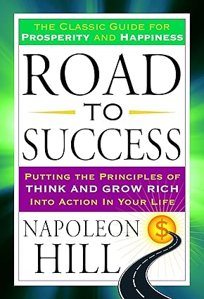 Road to Success
by Napoleon Hill