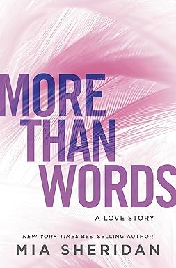 More Than Words
by Mia Sheridan