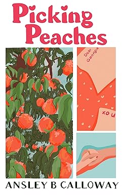 Picking Peaches
by Ansley B Calloway