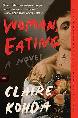Woman, Eating
by Claire Kohda