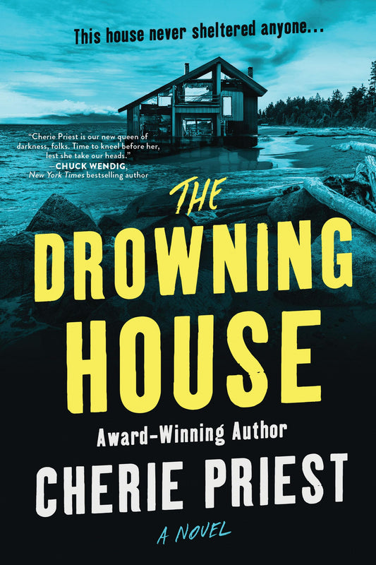 The Drowning House 
by Cherie Priest