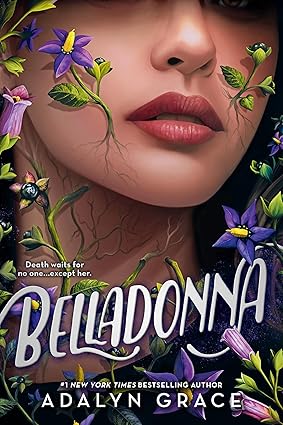 Belladonna
by Adalyn Grace