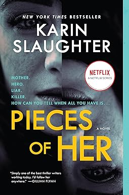 Pieces of Her
by Karin Slaughter