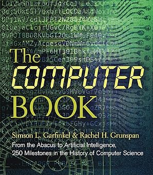 The Computer Book
by Simson L Garfinkel