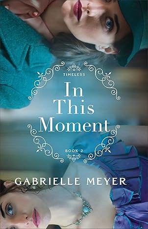 In This Moment
by Gabrielle Meyer