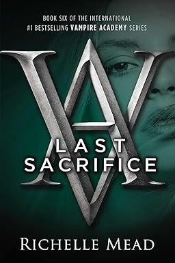 Last Sacrifice
by Richelle Mead