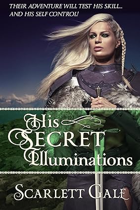 His Secret Illuminations
by Scarlett Gale
