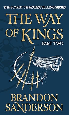 The Way of Kings Part Two
by Brandon Sanderson