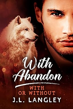 With Abandon
by J.L. Langley