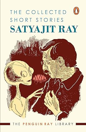 Collected Short Stories
by Satyajit Ray