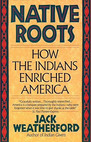 Native Roots
by Jack Weatherford