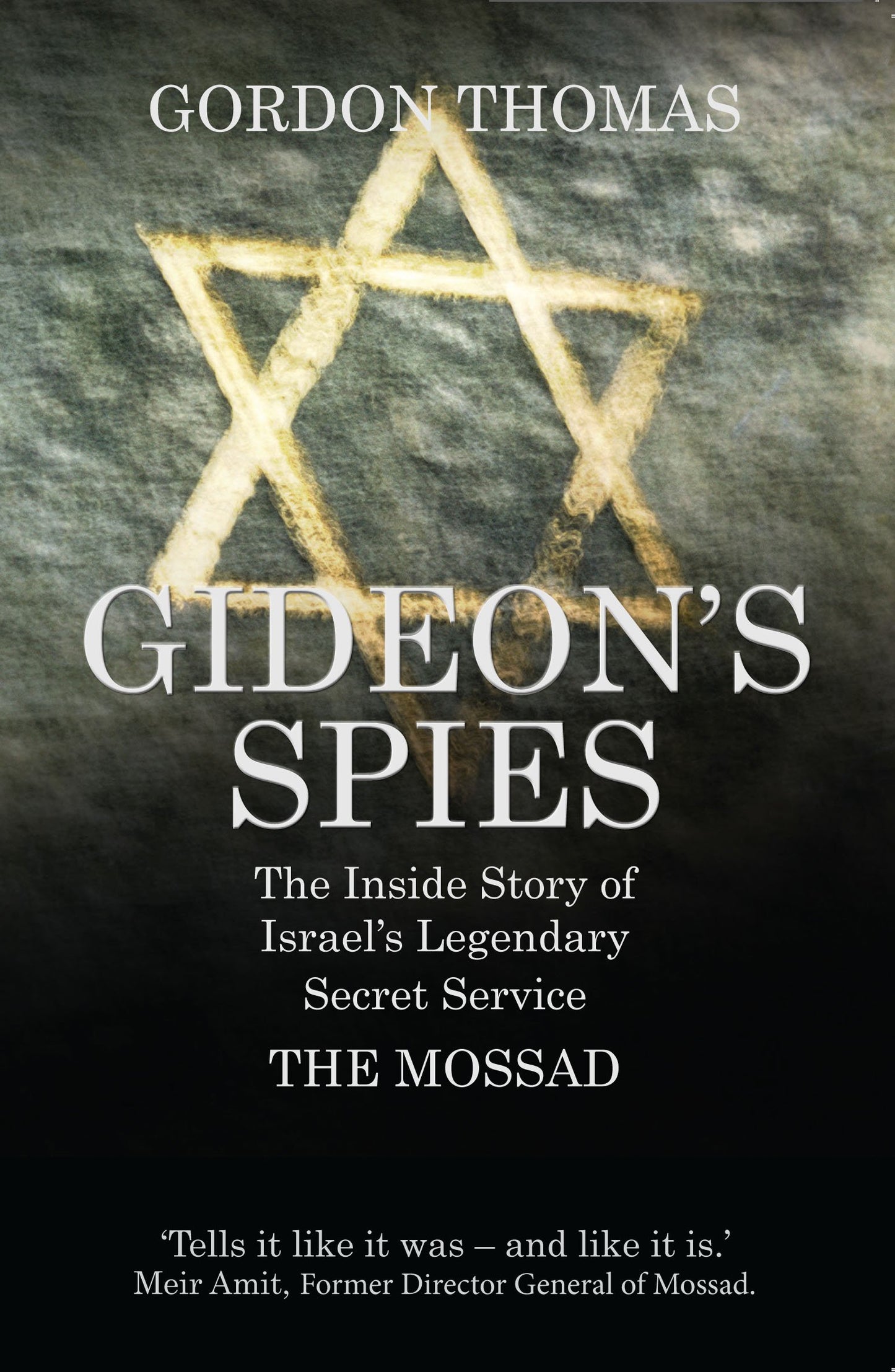 Gideon'S Spies by Gordon Thomas