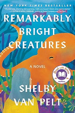 Remarkably Bright Creatures
by Shelby Van Pelt