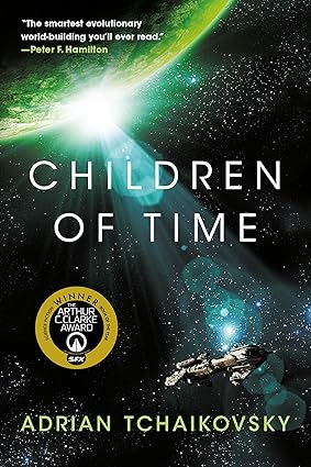 Children of Time
by Adrian Tchaikovsky