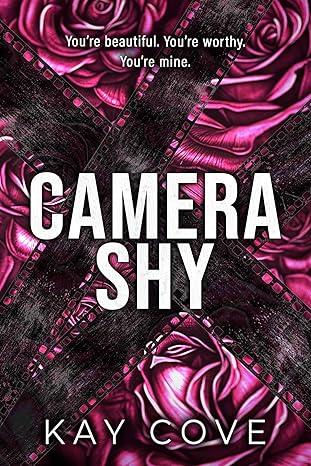 Camera Shy
by Kay Cove