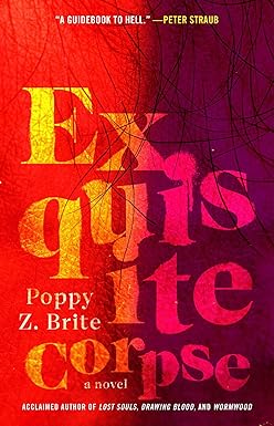 Exquisite Corpse
by Poppy Z. Brite